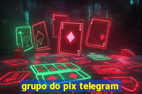 grupo do pix telegram